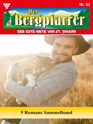 cover image of Der Bergpfarrer – Sammelband 3